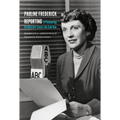 Pauline Frederick Reporting: A Pioneering Broadcaster Covers the Cold War - Hardcover