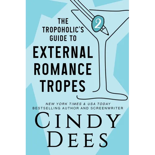 The Tropoholic's Guide to External Romance Tropes - Paperback