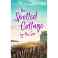 The Spotted Cottage by the Sea - Hardcover