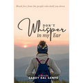 Don't Whisper in My Ear - Paperback
