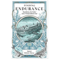 Finding Endurance: Shackleton, My Father and a World Without End - Hardcover
