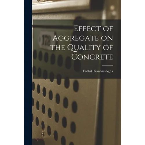 Effect of Aggregate on the Quality of Concrete