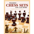 Wooden Chess Sets You Can Make - Paperback