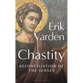 Chastity: Reconciliation of the Senses - Paperback