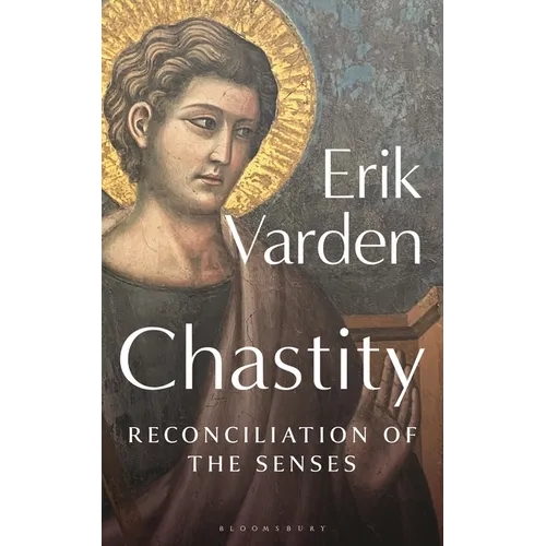 Chastity: Reconciliation of the Senses - Paperback