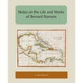 Notes on the Life and Works of Bernard Romans