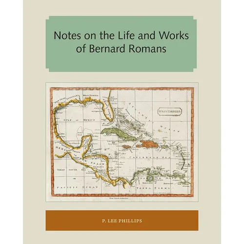 Notes on the Life and Works of Bernard Romans
