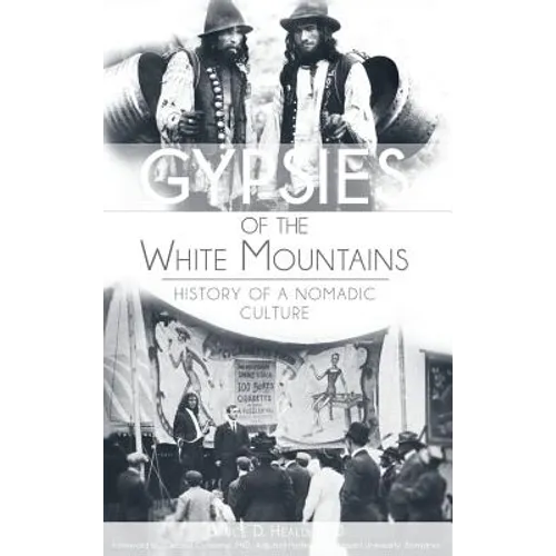 Gypsies of the White Mountains: History of a Nomadic Culture