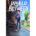 World in Between: Based on a True Refugee Story - Hardcover