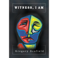 Witness, I Am - Paperback