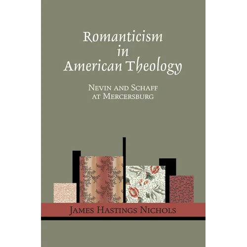 Romanticism in American Theology - Paperback