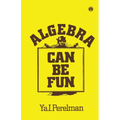 Algebra Can be Fun - Paperback
