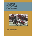 Hybrid 3-3/3-4 Defense - Paperback