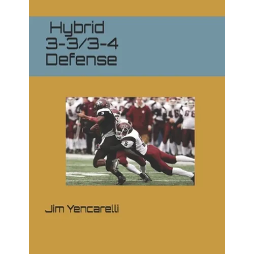 Hybrid 3-3/3-4 Defense - Paperback