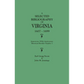 Selected Bibliography of Virginia, 1607-1699. Jamestown 350th Anniversary Historical Booklet Number 1