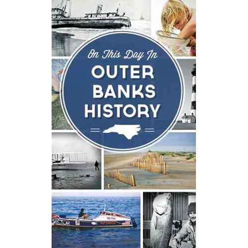 On This Day in Outer Banks History