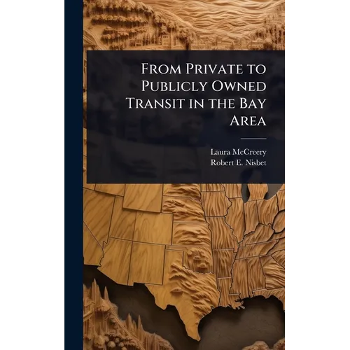 From Private to Publicly Owned Transit in the Bay Area