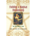 Building A Magical Relationship: The Five Points of Love - Paperback