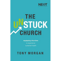 The Unstuck Church: Equipping Churches to Experience Sustained Health - Paperback