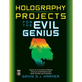 Holography Projects for the Evil Genius - Paperback