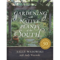 Gardening with Native Plants of the South - Paperback