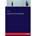A Grammar of the Tulu Language - Paperback