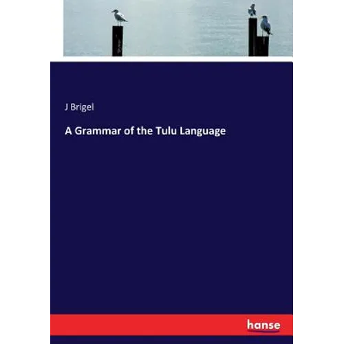 A Grammar of the Tulu Language - Paperback