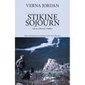 Stikine Sojourn: Life on a Remote Trapline - Paperback