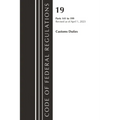 Code of Federal Regulations, Title 19 Customs Duties 141-199 2023 - Paperback