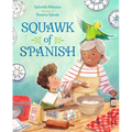 Squawk of Spanish - Hardcover