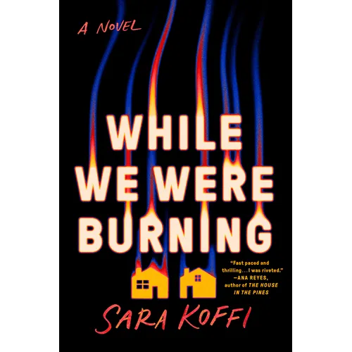 While We Were Burning - Hardcover