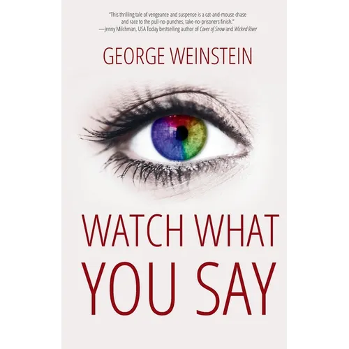 Watch What You Say - Paperback