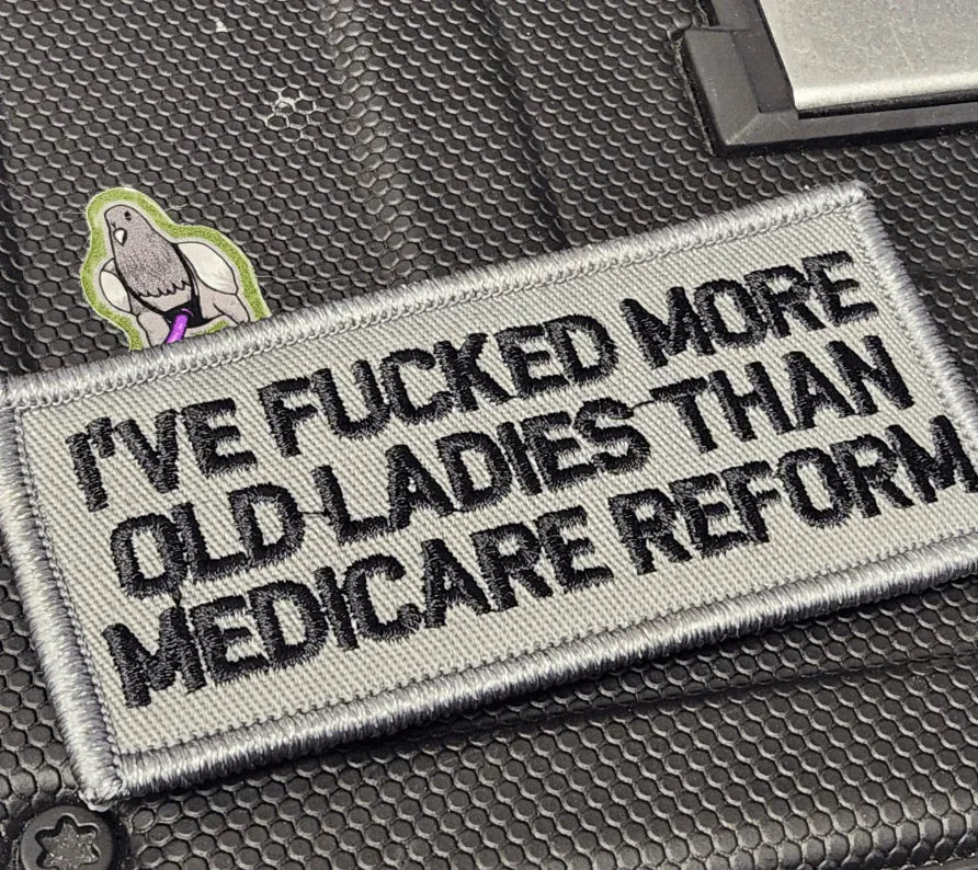 ASOS - I've Fucked More Old Ladies Than Medicare Reform - 2x4 Patch - Gray w/Black