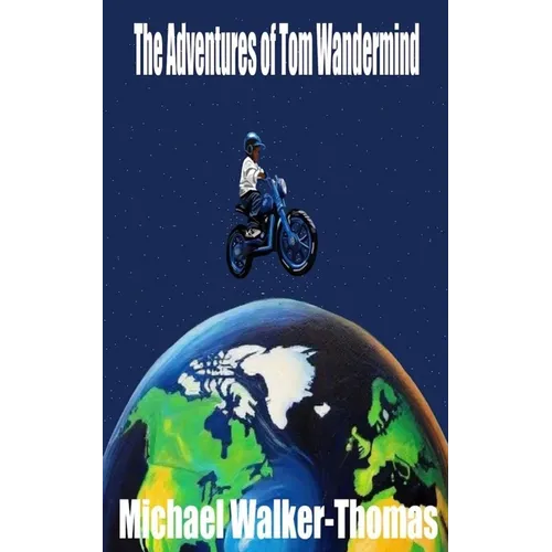 The Adventures of Tom Wandermind