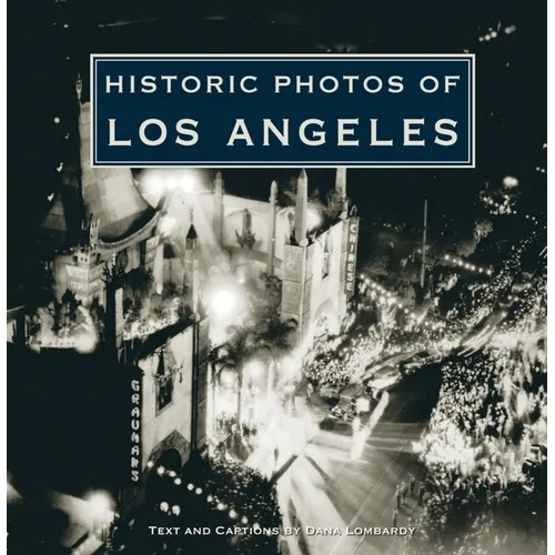 Historic Photos of Los Angeles