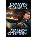 Dawn Calamity - Hardcover