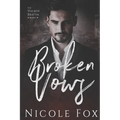 Broken Vows: A Dark Mafia Romance - Paperback