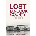 Lost Hancock County, Ohio - Paperback