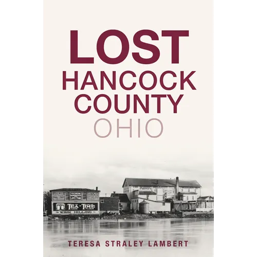 Lost Hancock County, Ohio - Paperback