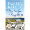 Nantucket Neighbors: Large Print Edition - Hardcover