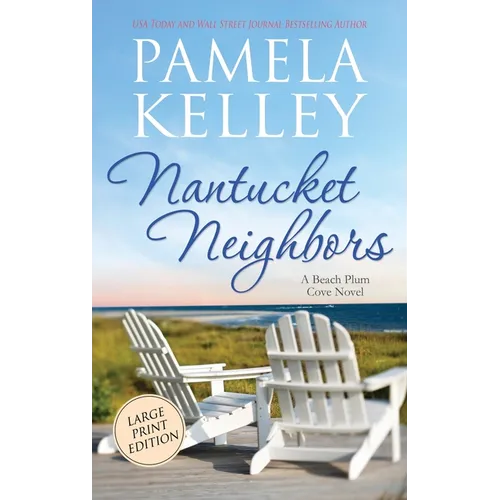 Nantucket Neighbors: Large Print Edition - Hardcover