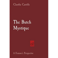 The Butch Mystique: A Femme's Perspective - Paperback
