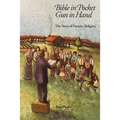 Bible in Pocket, Gun in Hand: The Story of Frontier Religion