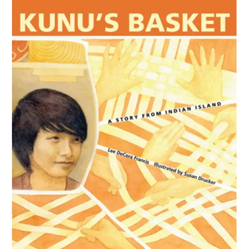 Kunu's Basket: A Story from Indian Island - Paperback