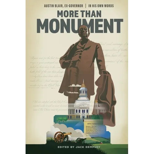 More Than Monument: Austin Blair, Ex-Governor-In His Own Words