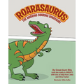 Roarasaurus the Roaring Soaring Dinosaur! - Paperback