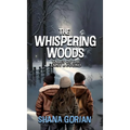 The Whispering Woods - Hardcover