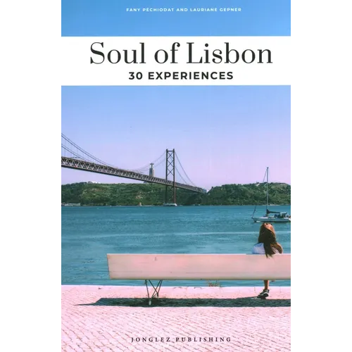 Soul of Lisbon: 30 Experiences - Paperback