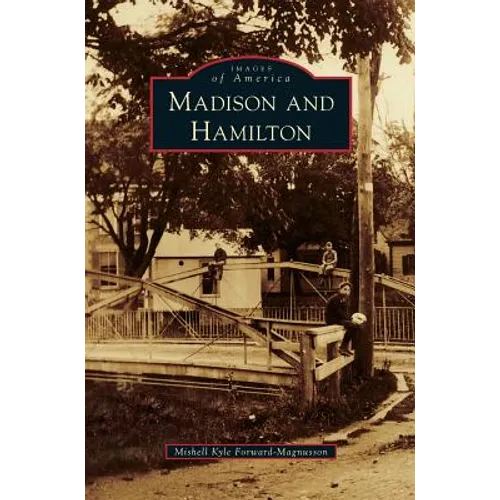 Madison and Hamilton