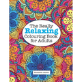 The Really RELAXING Colouring Book for Adults - Paperback